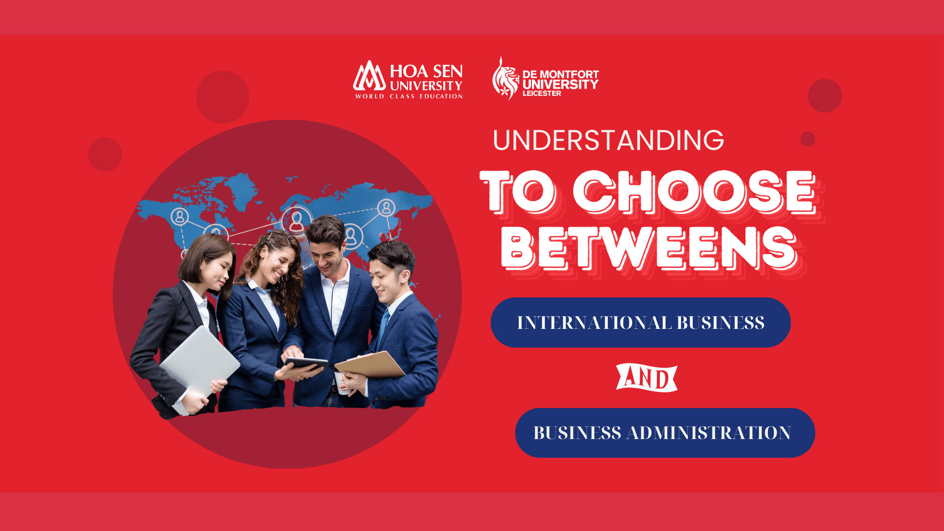 Understanding to Choose Between International Business and Business Administration Fields