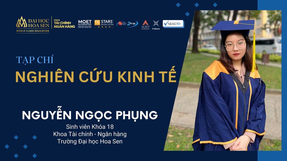 May be an image of 1 person and text that says 'Mp HOASE ĐAIHOC TÀI CHÍNH MOeT NGAN HANG STARS NEA FIBAA TAPCHÍ TẠP NGHIÊN CỨU KINH TẾ NGUYỄN NGỌC PHỤNG Sinh viên Khóa 18 Khoa Tài chính Ngân hàng tàixỉu online
'