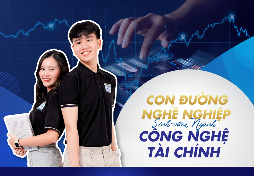 Học ngành công nghệ tài chính ra trường làm gì tốt nhất?