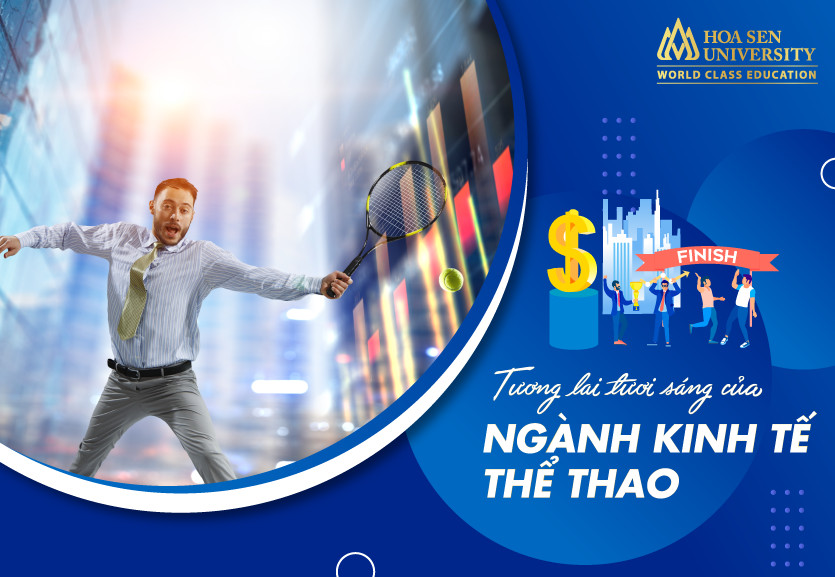 Tương lai tươi sáng của ngành kinh tế thể thao