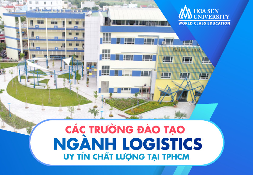 ngành logistics học trường nào tốt